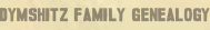 Dymshitz Family Genealogy